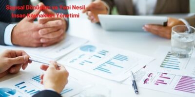 Sayısal Dönüşüm ve Yeni Nesil İnsan Kaynakları Yönetimi